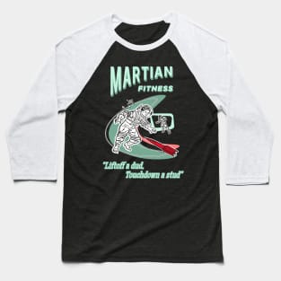 Martian Fitness Baseball T-Shirt